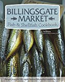 Billingsgate Market Fish and Shellfish Cookbook Fish and Shellfish Cookbook  9781504800051 Front Cover