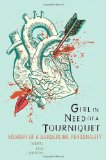 Girl in Need of a Tourniquet Memoir of a Borderline Personality cover art