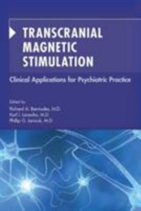 Transcranial Magnetic Stimulation Clinical Applications for Psychiatric Practice 1st 9781615371051 Front Cover