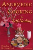 Ayurvedic Cooking for Self-Healing 2nd 1997 9781883725051 Front Cover