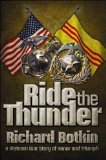 Ride the Thunder A Vietnam War Story of Honor and Triumph 2009 9781935071051 Front Cover