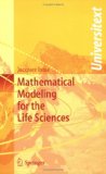 Mathematical Modeling for the Life Sciences 2005 9783540253051 Front Cover