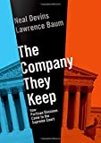 Company They Keep How Partisan Divisions Came to the Supreme Court  9780190278052 Front Cover