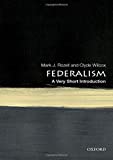 Federalism A Very Short Introduction  9780190900052 Front Cover