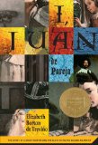 I, Juan de Pareja The Story of a Great Painter and the Slave He Helped Become a Great Artist cover art