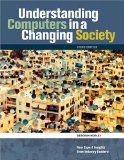 Understanding Computers in a Changing Society 3rd 2008 9780324596052 Front Cover