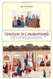 Venetians in Constantinople Nation, Identity, and Coexistence in the Early Modern Mediterranean  9780801891052 Front Cover