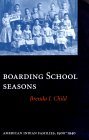 Boarding School Seasons American Indian Families, 1900-1940 cover art