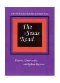 Jesus Road Kiowas, Christianity, and Indian Hymns cover art