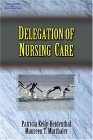 Delegation of Nursing Care 2004 9781401814052 Front Cover