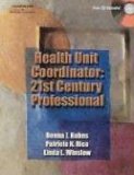 Health Unit Coordinator : 21st Century Professional 2005 9781401827052 Front Cover