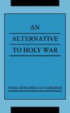 Alternative to Holy War 2007 9781434302052 Front Cover