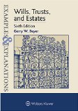 Examples and Explanations Wills, Trusts, and Estates cover art