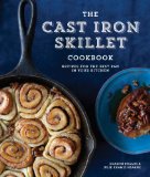 Cast Iron Skillet Cookbook, 2nd Edition Recipes for the Best Pan in Your Kitchen (Gifts for Cooks) 2013 9781570619052 Front Cover
