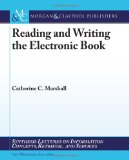Reading and Writing the Electronic Book 2009 9781598299052 Front Cover