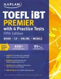 Kaplan TOEFL IBT Premier 2014-2015 with 4 Practice Tests 5th 2014 9781618654052 Front Cover