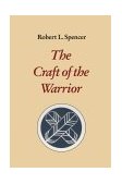Craft of the Warrior 1993 9781883319052 Front Cover