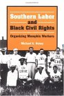 Southern Labor and Black Civil Rights Organizing Memphis Workers cover art