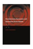 Evolutionary Dynamics and Extensive Form Games 2003 9780262033053 Front Cover