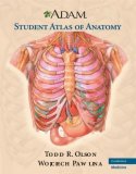 ADAM Student Atlas of Anatomy 2nd 9780521710053 Front Cover