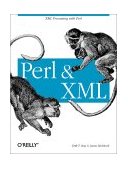 Perl and XML XML Processing with Perl 2002 9780596002053 Front Cover
