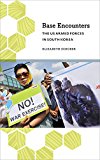 Base Encounters The US Armed Forces in South Korea  9780745336053 Front Cover