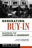Generating Buy-In Mastering the Language of Leadership cover art