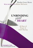 Unbinding Your Heart 40 Days of Prayer and Faith Sharing  9780827238053 Front Cover
