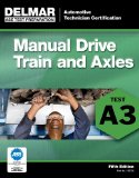 ASE Test Preparation- A3 Manual Drive Trains and Axles 5th 2011 Revised  9781111127053 Front Cover