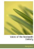 Voices of the Nineteenth Century 2009 9781117170053 Front Cover