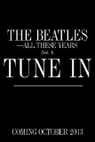 Tune In The Beatles: All These Years 2013 9781400083053 Front Cover