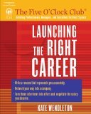 Launching the Right Career 2005 9781418015053 Front Cover