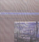 Grand Eye for Glory A Life of Franz Johnston 1998 9781550023053 Front Cover