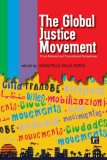 Global Justice Movement Cross-National and Transnational Perspectives 1st 2007 9781594513053 Front Cover