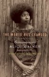 World Has Changed Conversations with Alice Walker cover art