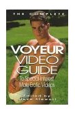 Voyeur Video Guide : To Special-Interest Male Erotic Videos 1997 9781889138053 Front Cover