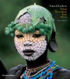 Natural Fashion Tribal Decoration from Africa 2009 9780500288054 Front Cover