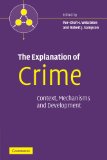 Explanation of Crime Context, Mechanisms and Development 2009 9780521119054 Front Cover