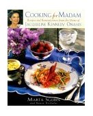 Cooking for Madam Recipes and Reminiscences from the Home of Jacqueline Kennedy Onassis  9780684850054 Front Cover