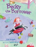 Becky the Borrower 2008 9780735822054 Front Cover