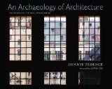 Archaeology of Architecture Photowriting the Built Environment 2013 9780826353054 Front Cover