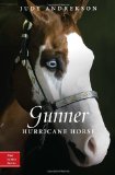 Gunner Hurricane Horse 2010 9780887769054 Front Cover