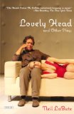 Lovely Head and Other Plays 2013 9781468307054 Front Cover