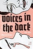Voices in the Dark  9781681371054 Front Cover