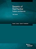 Dynamics of Trial Practice, Problems and Materials 5th 9781683281054 Front Cover