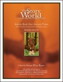 Story of the World: History for the Classical Child, Activity Book 1 Ancient Times -- from the Earliest Nomad to the Last Roman Emperor 3rd 2006 Revised  9781933339054 Front Cover