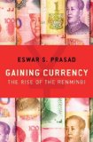 Gaining Currency The Rise of the Renminbi  9780190631055 Front Cover