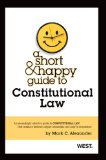 A Short and Happy Guide to Constitutional Law:  cover art