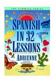 Spanish in 32 Lessons 1977 9780393313055 Front Cover
