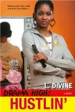 Drama High: Hustlin' 2009 9780758231055 Front Cover